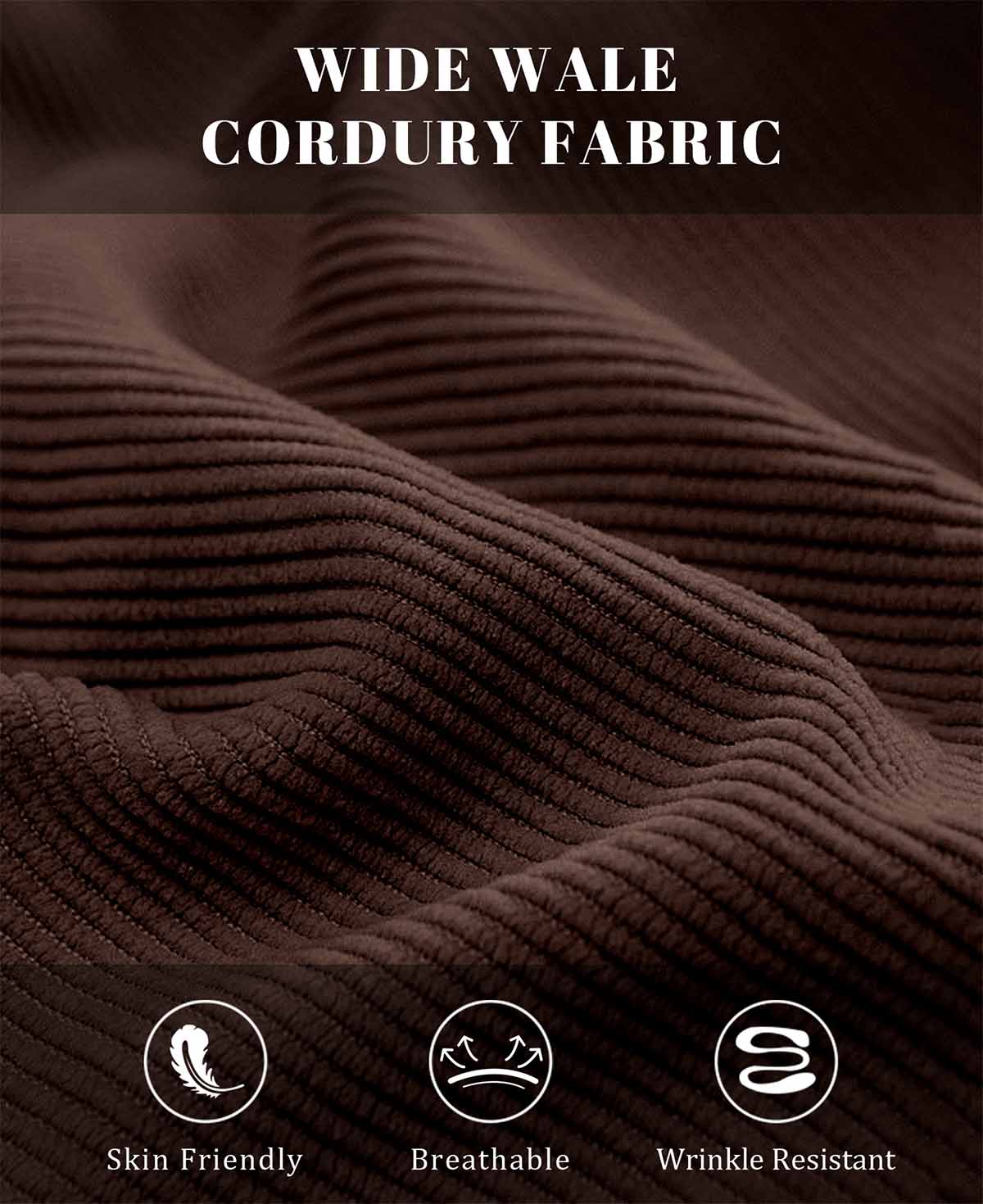 Wide-wale corduroy fabric of Men's Corduroy Dress Pants, soft, breathable, wrinkle-resistant.