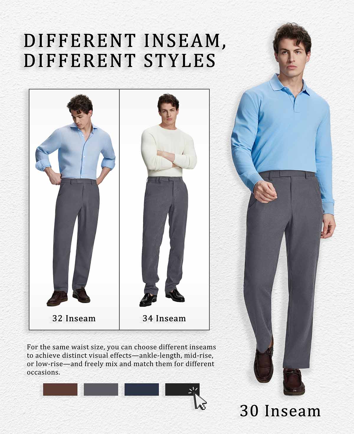 Different inseam lengths of Men's Corduroy Dress Pants fitting various styles with the same waist size.