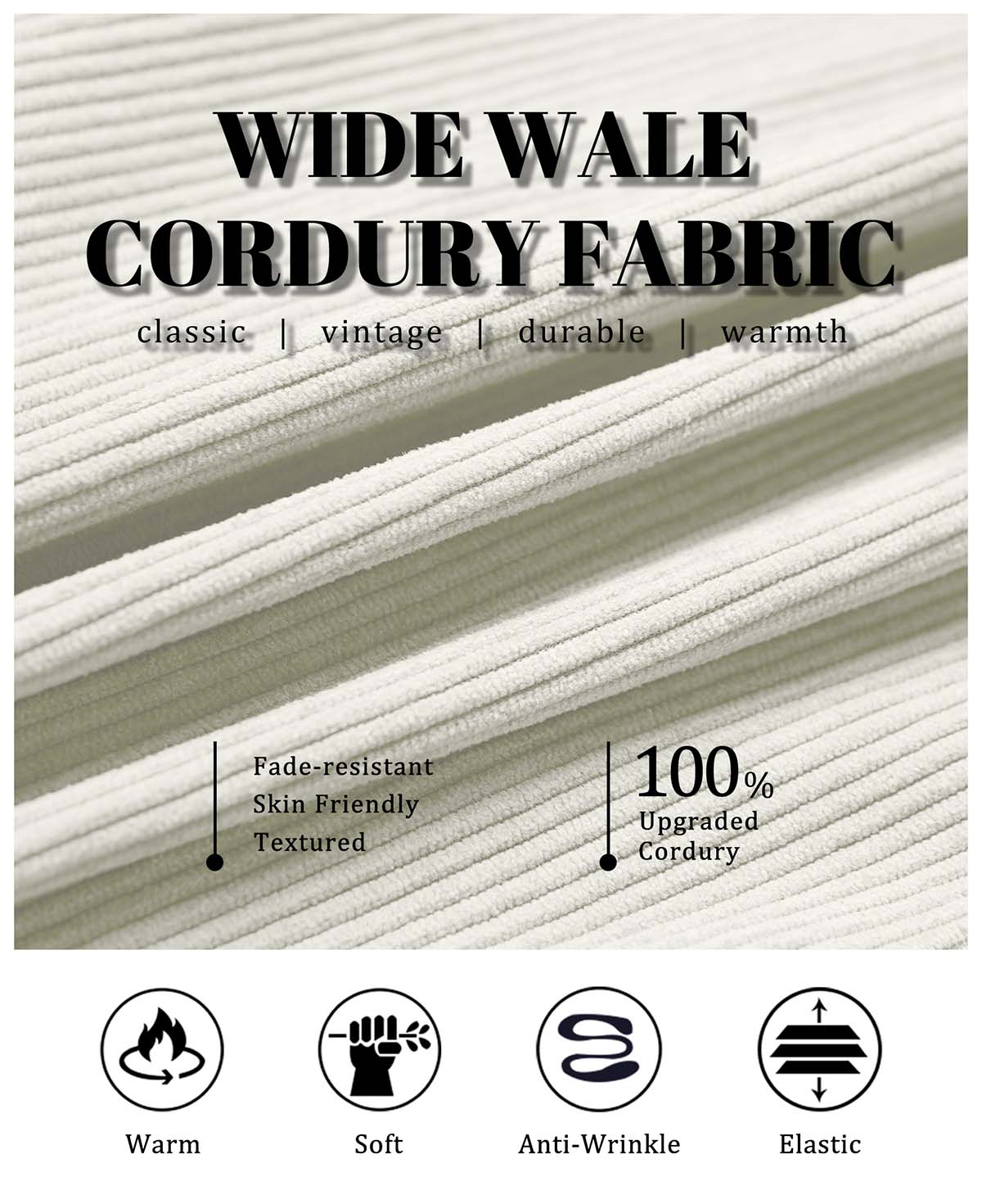 Wide-wale corduroy fabric, retro, durable, warm, wrinkle-resistant, and skin-friendly, made from upgraded 100% material.