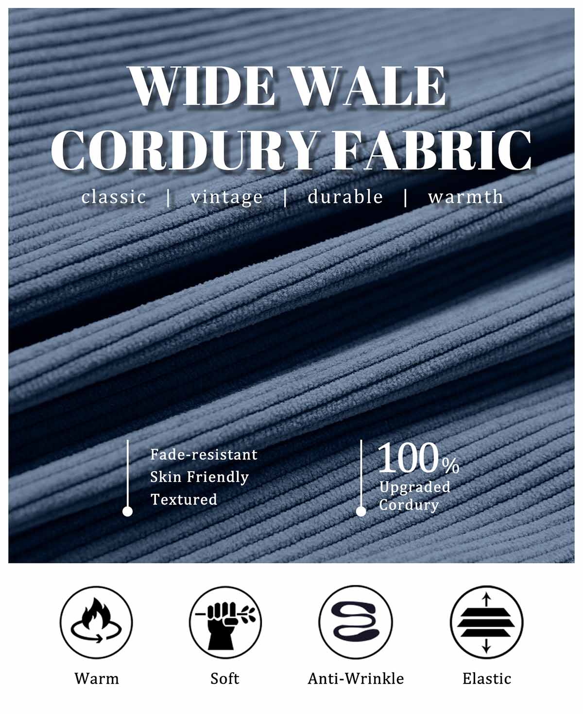 Wide-wale corduroy fabric, retro, durable, warm, wrinkle-resistant, and skin-friendly, made from upgraded 100% material.