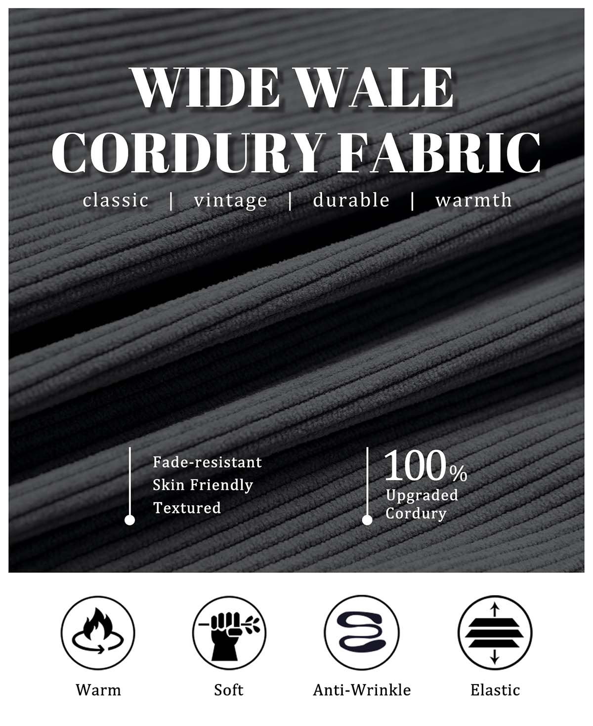 Wide-wale corduroy fabric, retro, durable, warm, wrinkle-resistant, and skin-friendly, made from upgraded 100% material.